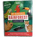 MY INCREDIBLE RAINFOREST EXPEDITION